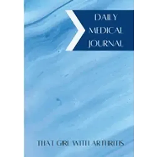 Daily Medical Journal: That Girl With Arthritis