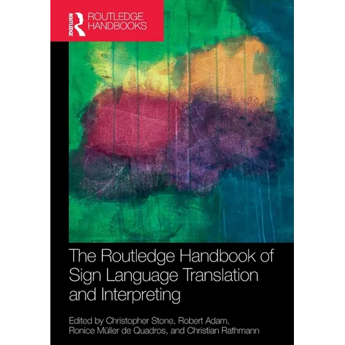 The Routledge Handbook of Sign Language Translation and Interpreting - Paperback