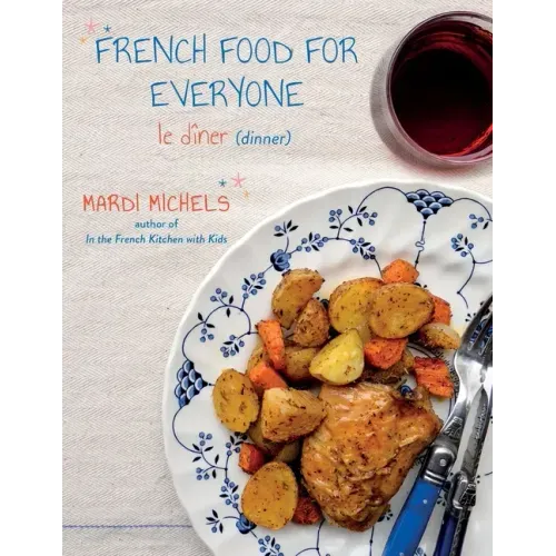 French Food for Everyone: le dîner