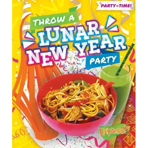 Throw a Lunar New Year Party