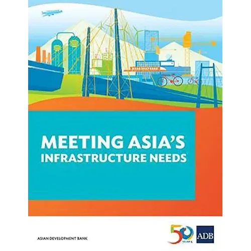 Meeting Asia's Infrastructure Needs
