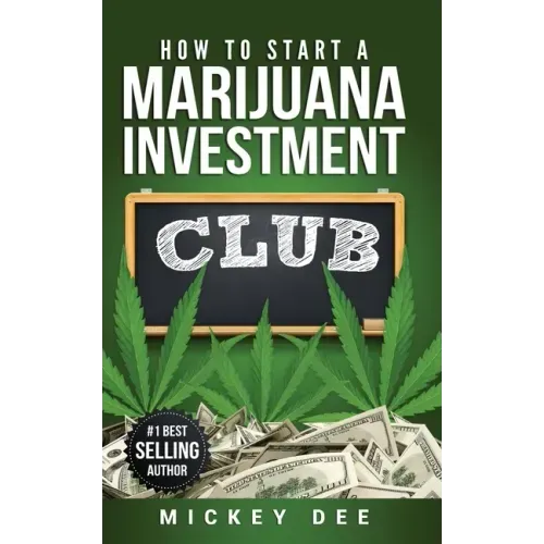 How To Start A Marijuana Investment Club