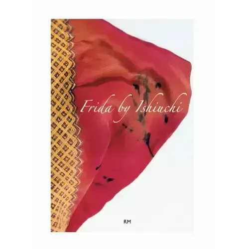 Frida by Ishiuchi: Spanish Edition