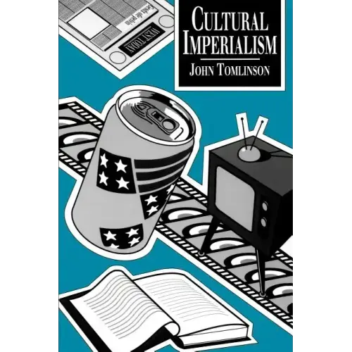 Cultural Imperialism: A Critical Introduction