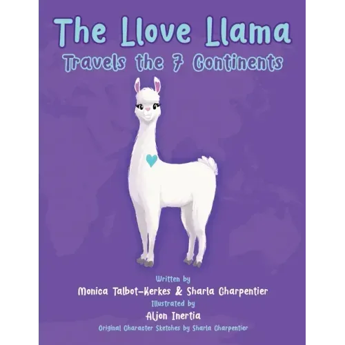 The Llove Llama Travels the 7 Continents