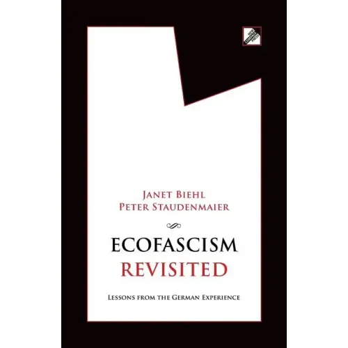Ecofascism Revisited: Lessons from the German Experience