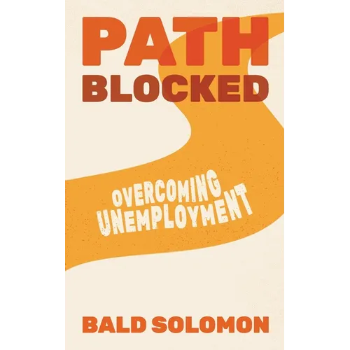 Path Blocked: Overcoming Unemployment