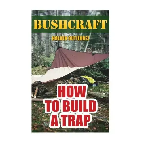 Bushcraft: How to Build a Trap