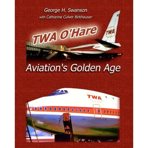 TWA O'Hare Aviation's Golden Age