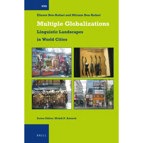 Multiple Globalizations: Linguistic Landscapes in World-Cities