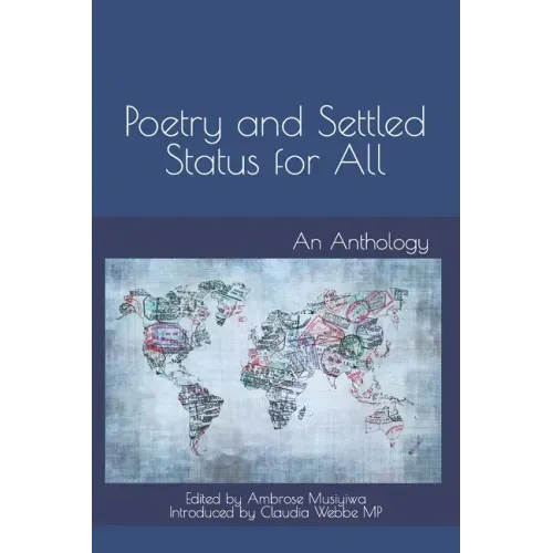 Poetry and Settled Status for All: An Anthology