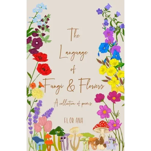 The Language of Fungi and Flowers