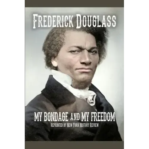 My Bondage and My Freedom