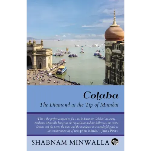 Colaba: The Diamond at the Tip of Mumbai