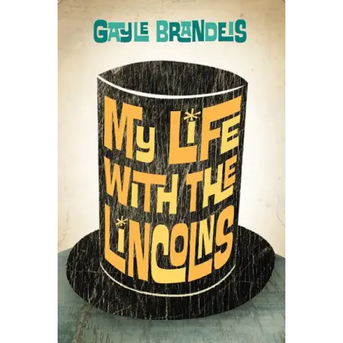 My Life with the Lincolns