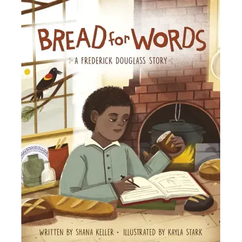 Bread for Words: A Frederick Douglass Story