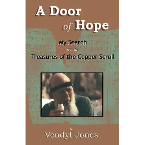A Door of Hope: My Search for the Treasures of the Copper Scroll