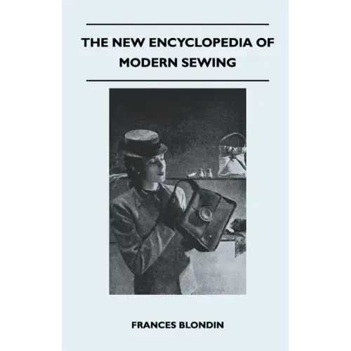 The New Encyclopedia of Modern Sewing