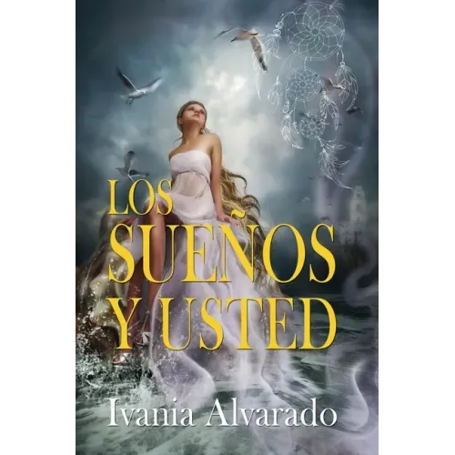 Los Sueños y Usted: Sus significados e interpretaciones