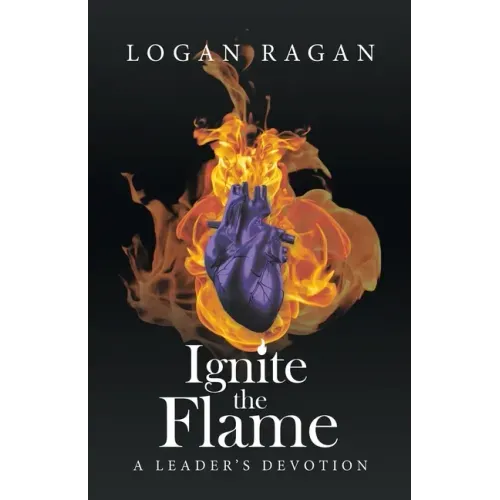 Ignite the Flame: A Leader's Devotion