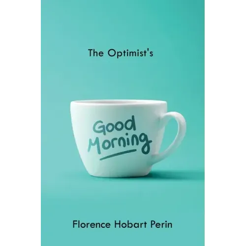 The Optimist's Good Morning