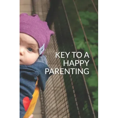 Key to a Happy Parenting
