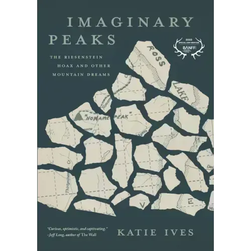 Imaginary Peaks: The Riesenstein Hoax and Other Mountain Dreams