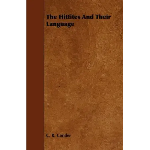 The Hittites and Their Language