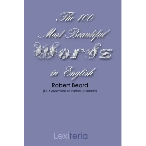 The 100 Most Beautiful Words in English