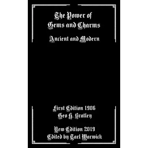 The Power of Gems and Charms: Ancient and Modern