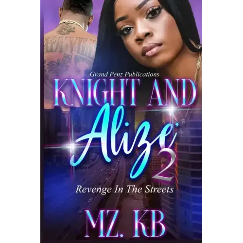 Knight and Alize 2: Revenge in the Streets