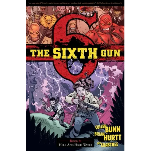 The Sixth Gun Vol. 8: Hell and High Water