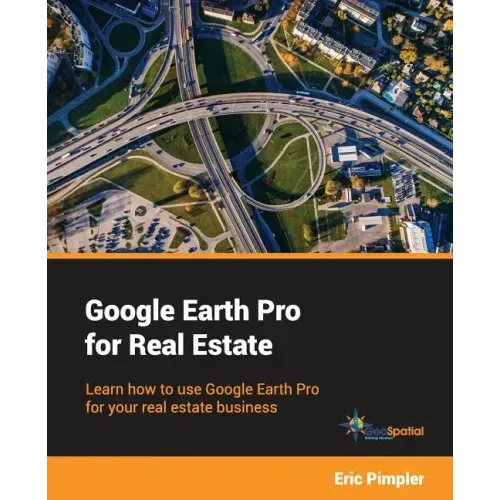 Google Earth Pro for Real Estate: Learn how to use Google Earth Pro for your real estate business