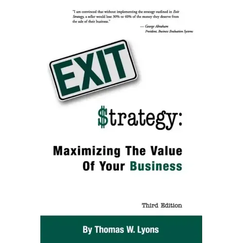 Exit Strategy: Maximizing the Value of Your Business