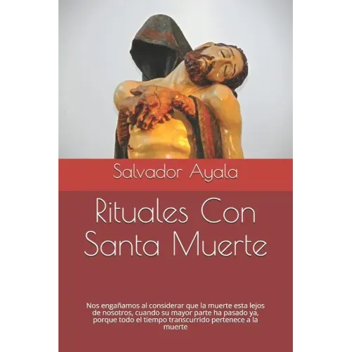 Rituales Con Santa Muerte: Nos engañamos al considerar que la muerte esta lejos de nosotros, cuando su mayor parte ha pasado ya, porque todo el t