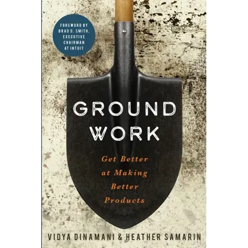 Groundwork: Get Better at Making Better Products