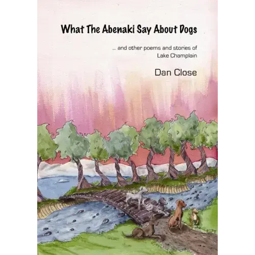 What The Abenaki Say About Dogs