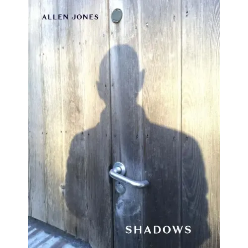 Shadows: An Artist's Book by Allen Jones