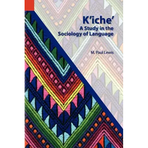 K'Iche': A Study in the Sociology of Language