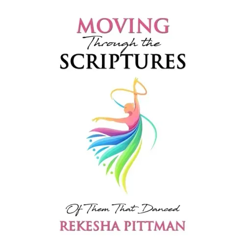 Moving Through the Scriptures: Of Them That Danced