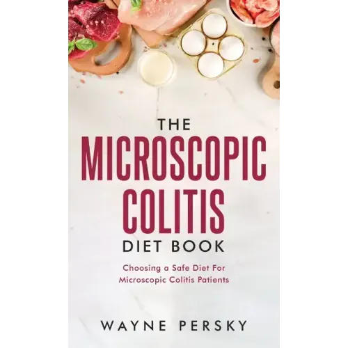 The Microscopic Colitis Diet Book
