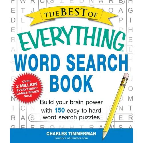 The Best of Everything Word Search Book: Build Your Brain Power with 150 Easy to Hard Word Search Puzzles