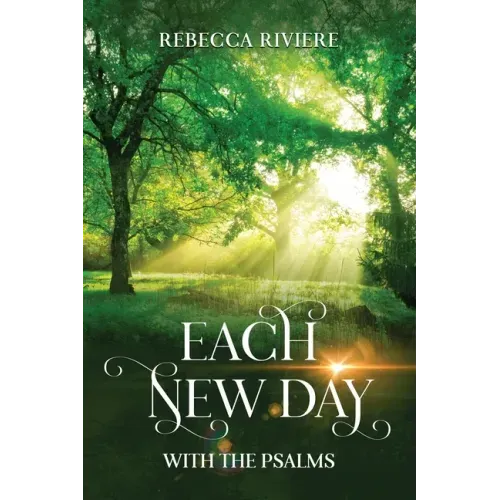 Each New Day: With the Psalms