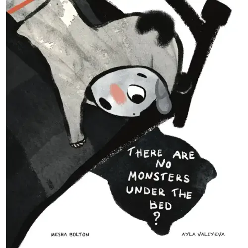 There Are No Monsters Under The Bed?