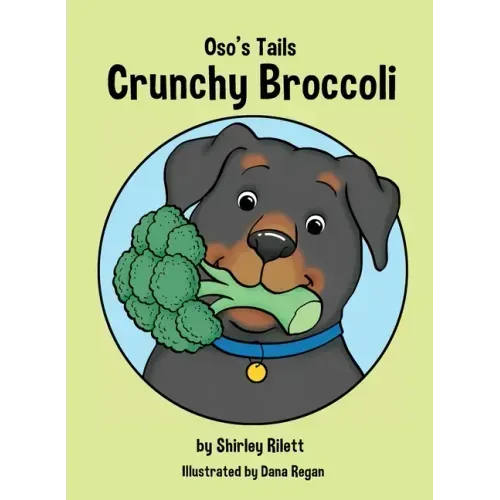 Oso's Tails: Crunchy Broccoli