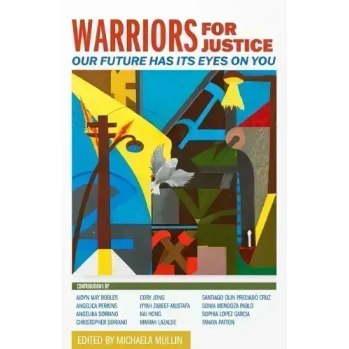 Warriors for Justice: Our Future Has Its Eyes on You
