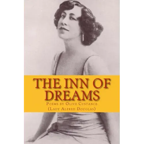 The Inn of Dreams: Poems by Olive Custance