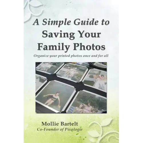 A Simple Guide to Saving Your Family Photos