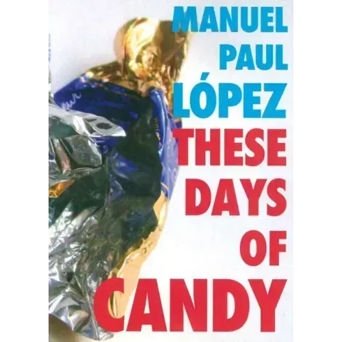 These Days of Candy