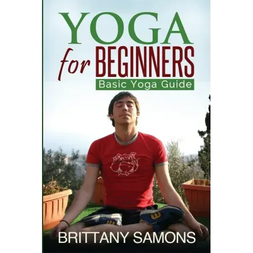 Yoga for Beginners: Basic Yoga Guide